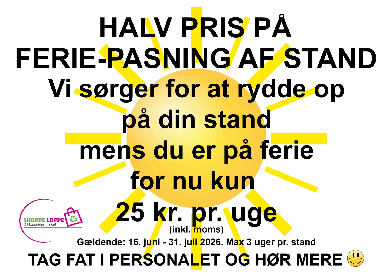 FERIEPASNING AF STAND -P.T. HALV PRIS